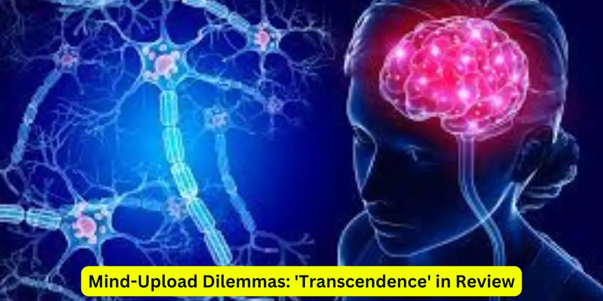 Mind-Upload Dilemmas: 'Transcendence' in Review