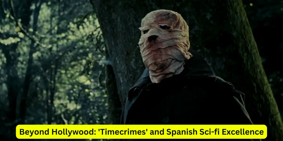 Beyond Hollywood: 'Timecrimes' and Spanish Sci-fi Excellence