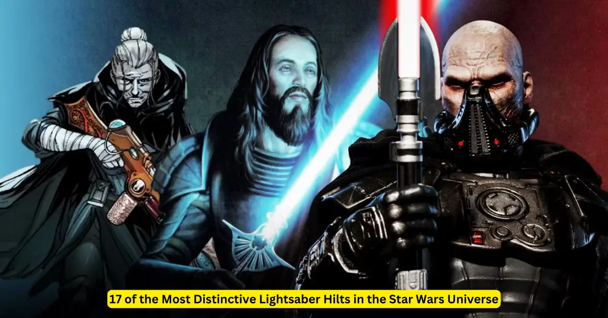 17 of the Most Distinctive Lightsaber Hilts in the Star Wars Universe